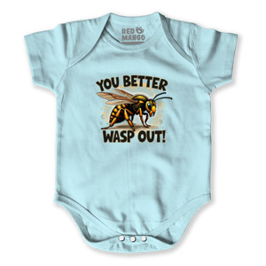 Baby Jumper you better wasp out