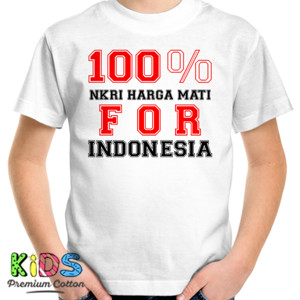 Kaos 100% NKRI HARGA MATI FOR INDONESIA