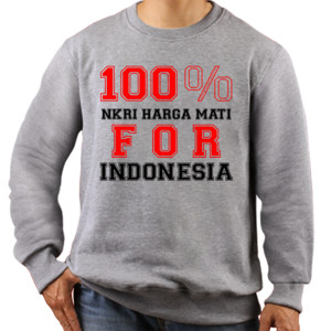 Jaket Sweater 100% NKRI HARGA MATI FOR INDONESIA