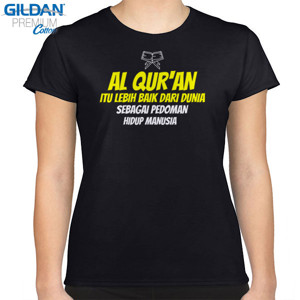 Kaos al quran lebih baik dari dunia