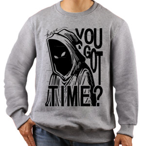 Jaket Sweater HAVE YOU GOT TIME 2