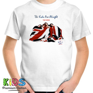 Kaos THE WHO KIDS ARE ALRIGHT