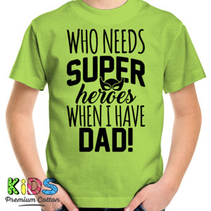 Kaos Who Needs Super Heroes When I Have Dad!