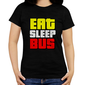 Kaos Kaos Bismania Eat Sleep Bus