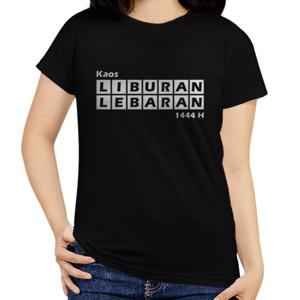 Kaos liburan lebaran 2
