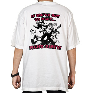 Kaos Oversize FIGHT DIRTY!