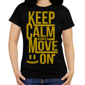 Kaos KEEP CALM AND MOVE ON 2
