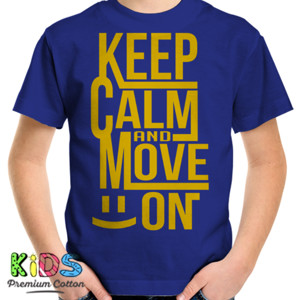 Kaos KEEP CALM AND MOVE ON 2