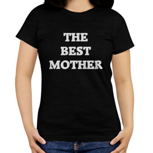 Kaos Distro The Best Mother
