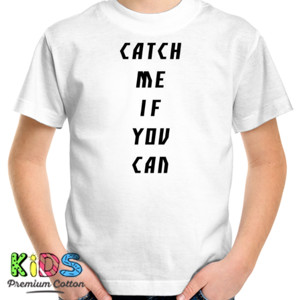 Kaos Catch Me if u can 2