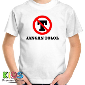 Kaos JANGAN TOLOL