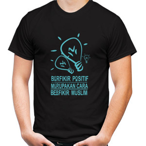 Kaos Kaos Islami Berfikir Positif