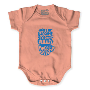 Baby Jumper Be Awesome Today But First Coffee