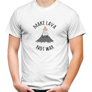 Kaos MAKE LAVA NOT WAR