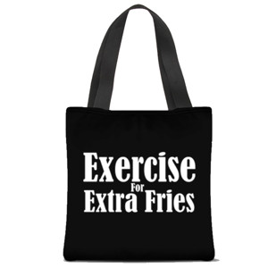 Tas Tote Fullprint Exercise For Extra Fries