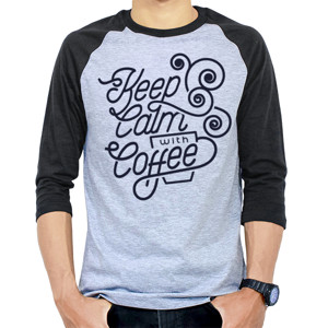 Kaos Raglan Keep Calm With Coffee