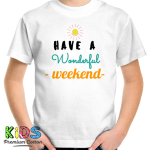Kaos wonderful weekend