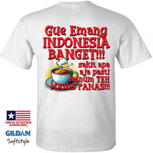 Kaos Gue Emang Indonesia Banget