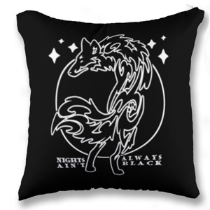 Bantal NIGHTS AINT ALWAYS BLACK