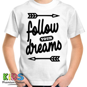Kaos FOLLOW YOUR DREAMS 2