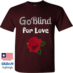 Kaos Kaos Go Blind for Love Murah Berkualitas Gift