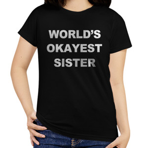 Kaos World's Okayest Sister